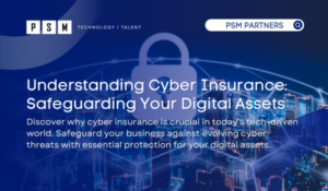 Understanding Cyber Insurance: Safeguarding Your Digital Assets