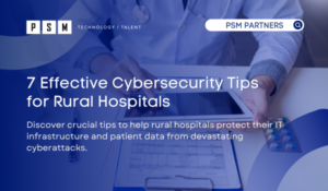 7 Effective Cybersecurity Tips for Rural Hospitals