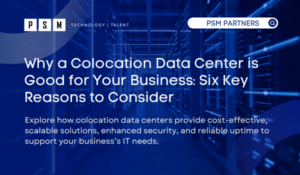 Why a Colocation Data Center is Good for Your Business: Six Key Reasons to Consider