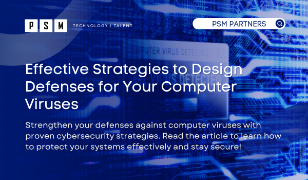 Effective Strategies to Design Defenses for Your Computer Viruses